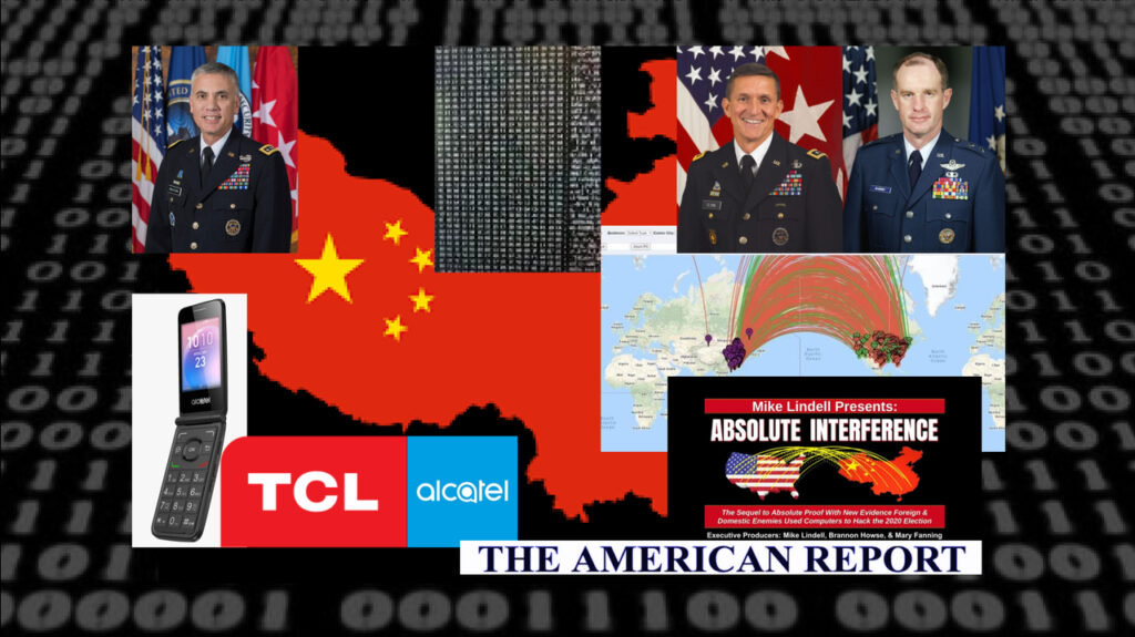 ABSOLUTE INTERFERENCE Cybersecurity Experts: Chinese Cyberwarfare Attacks Flipped U.S. Election From Trump To Biden; Chinese-Made TCL / Alcatel Phones Distributed To Georgia Poll Managers Secretly Connected Election To Internet - The American Report