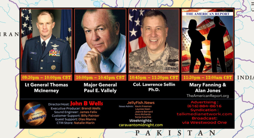AFGHANISTAN: Invasion Or Planned Handover? Gen. McInerney, Gen. Vallely, Col. Sellin, Mary Fanning And Alan Jones Weigh In With John B. Wells On Caravan To Midnight Radio - The American Report