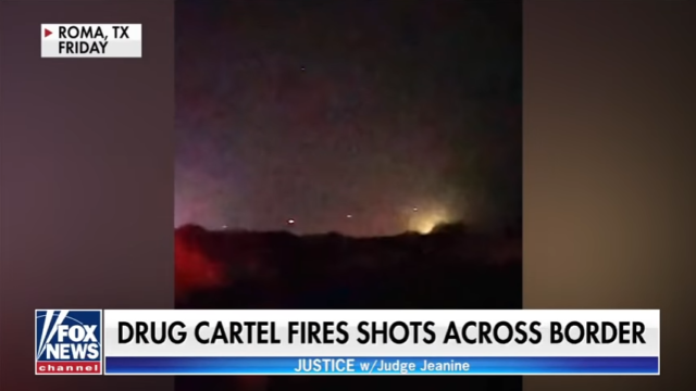 FOX NEWS - DRUG CARTEL FIRES SHOTS ACROSS BORDER